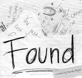 "Found" created by Randy Reyes